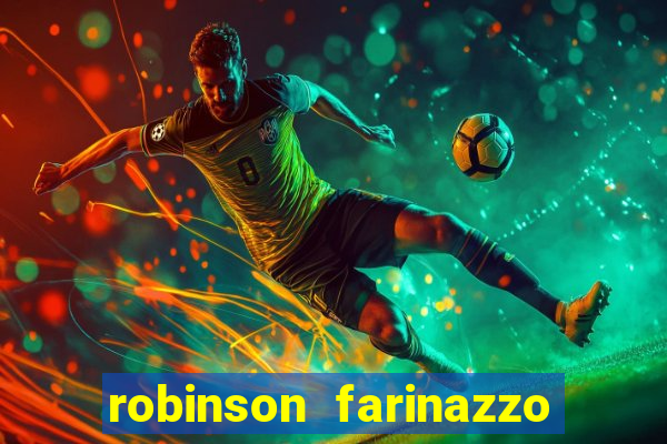 robinson farinazzo biografia wikipedia